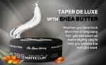 Matte Clay 99, The Shave Factory (Propiedades)